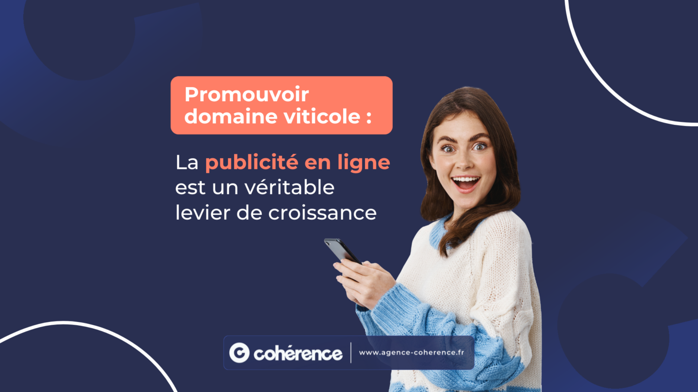 Coherence Agence Digitale Promouvoir Domaine Viticole 1920×1080 1 Coherence Agence Digitale Promouvoir Domaine Viticole 1920x1080 1
