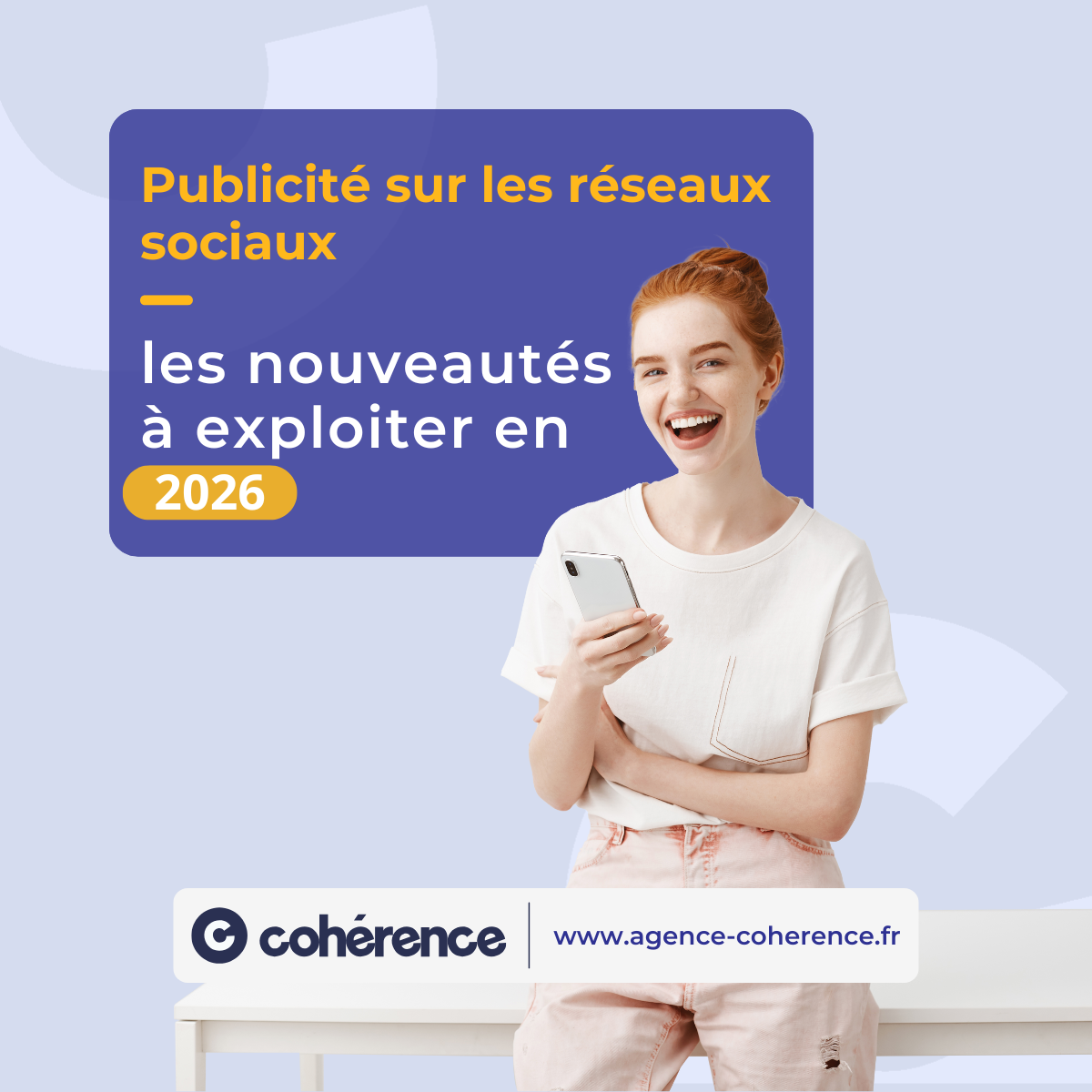 Coherence Agence Digitale Publicite Sur Les Reseaux Sociaux Les Nouveautes 2026
