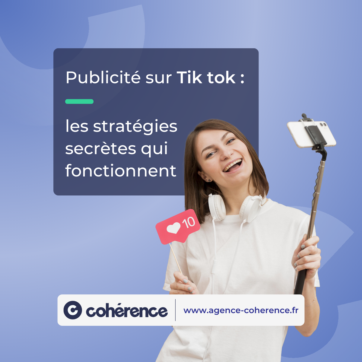 Coherence Agence Digitale Publicite Sur Tik Tok 1200x1200 1