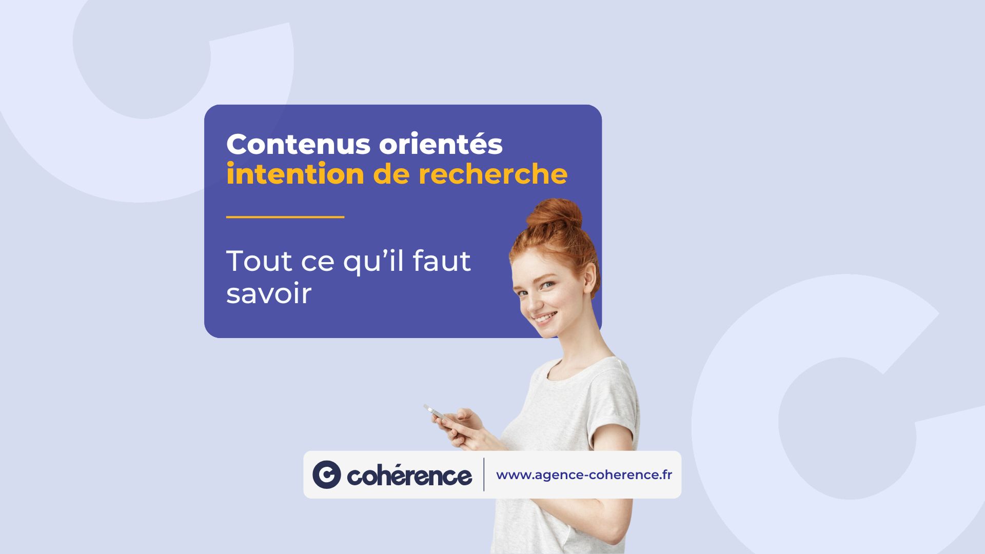 Coherence Agence Digitale Contenus Orientes Intention De Recherche Tout Ce Quil Faut Savoir 1080x1920 1