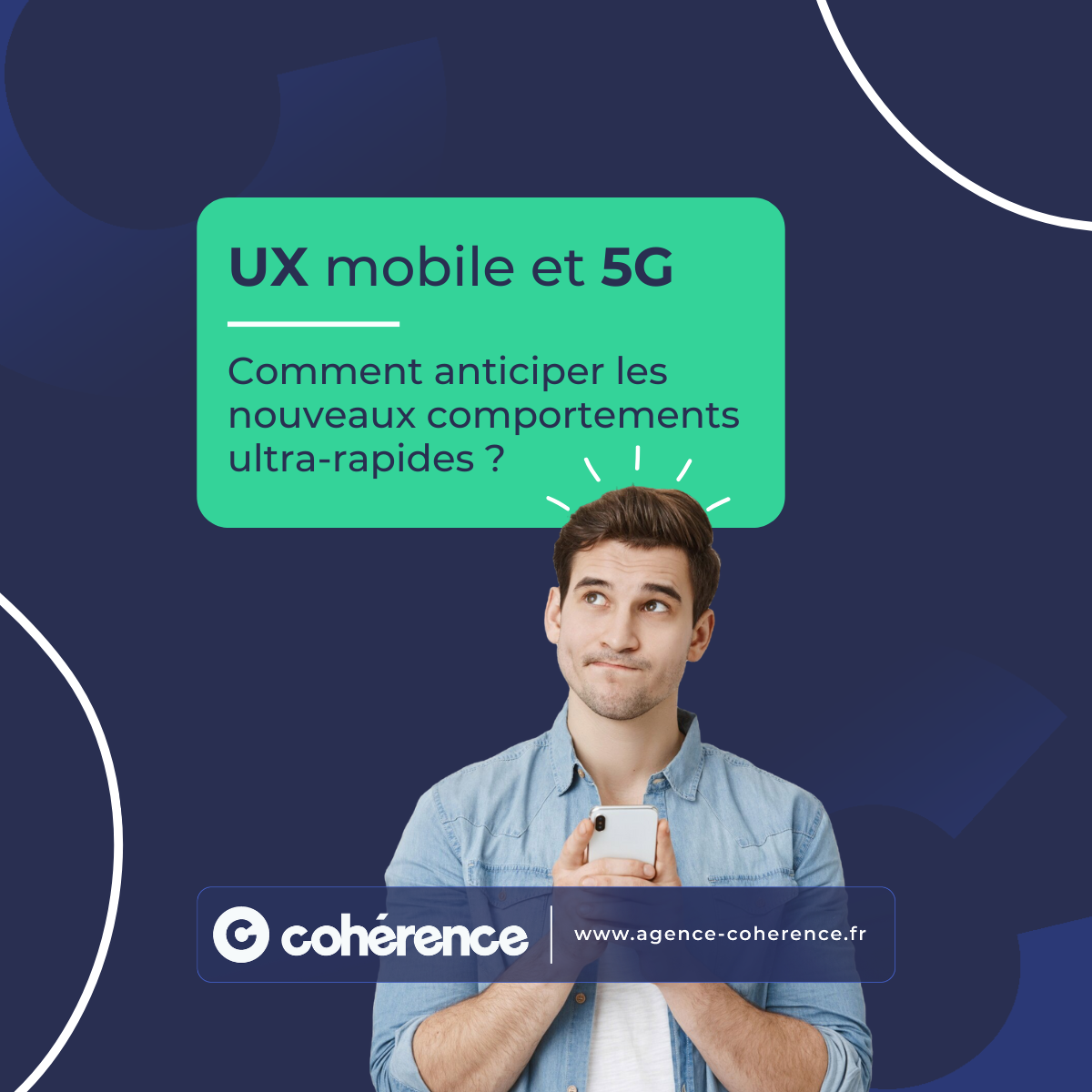 Coherence Agence Digitale UX Mobile Et 5G Comment Anticiper Les Nouveaux Comportements Ultra Rapides 1200x1200 1