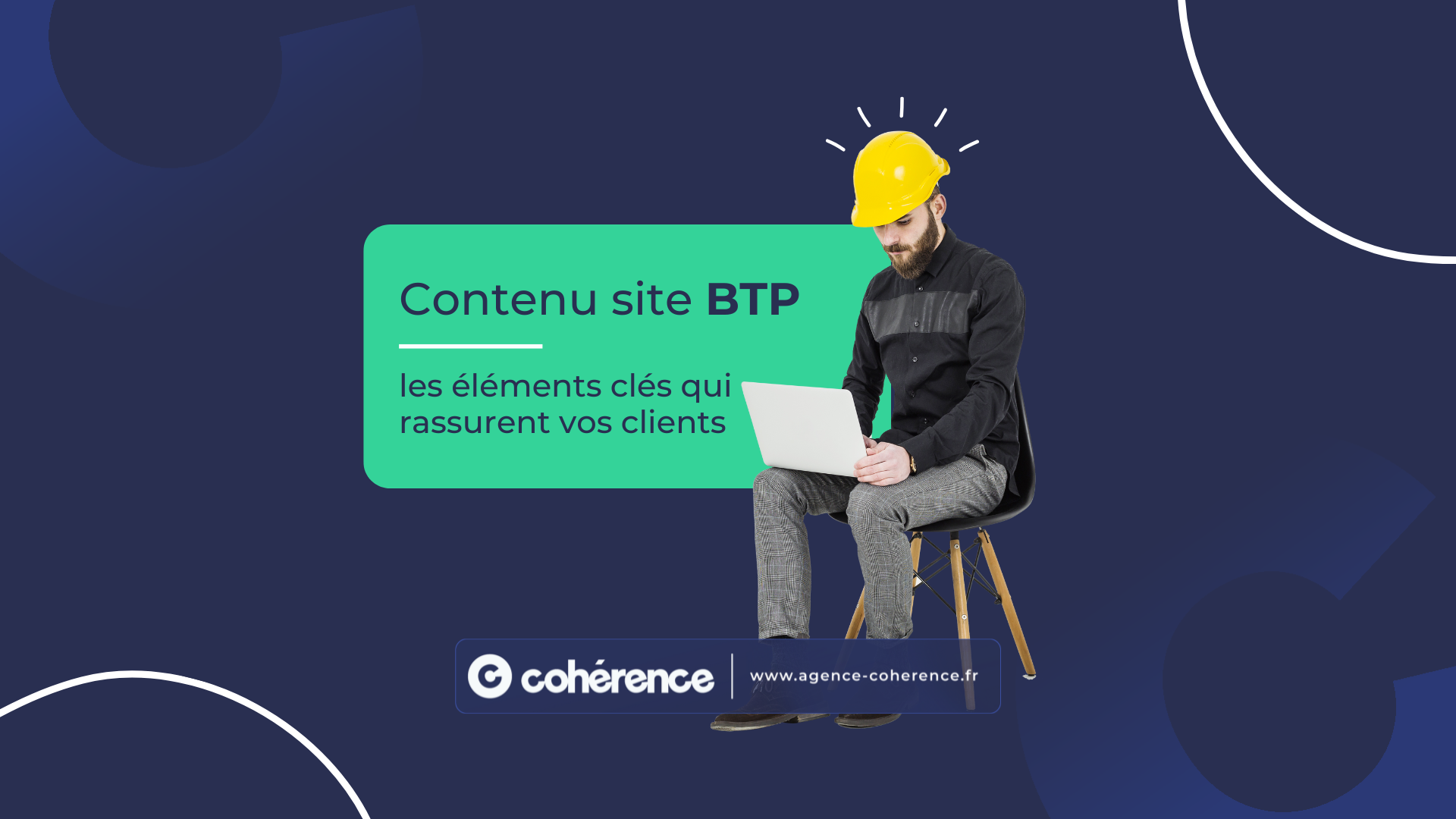 Coherence Agence Digitale Contenu Site BTP Les Elements Cles Qui Rassurent Vos Clients 1920×1080 1 Coherence Agence Digitale Contenu Site BTP Les Elements Cles Qui Rassurent Vos Clients 1920x1080 1