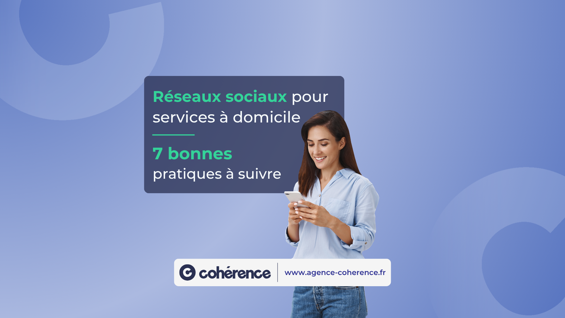Coherence Agence Digitale Reseaux Sociaux Pour Services A Domicile 7 Bonnes Pratiques A Suivre 1920×1080 1 Coherence Agence Digitale Reseaux Sociaux Pour Services A Domicile 7 Bonnes Pratiques A Suivre 1920x1080 1