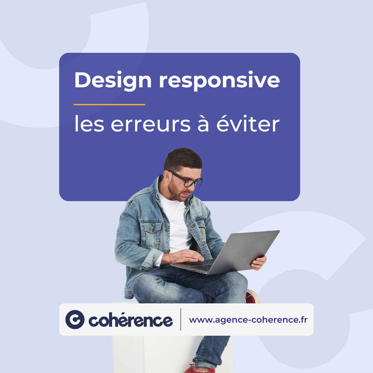 Coherence Agence Digitale Design Responsive Les Erreurs A Eviter