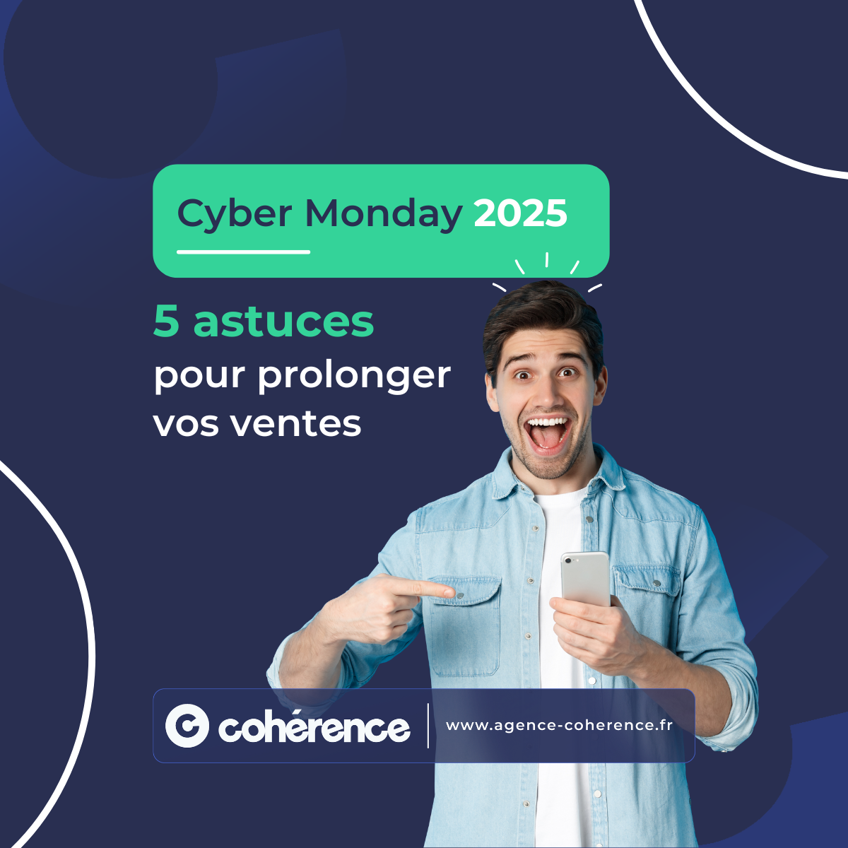 Coherence Agence Digitale Cyber Monday 2025 5 Astuces Pour Prolonger Vos Ventes