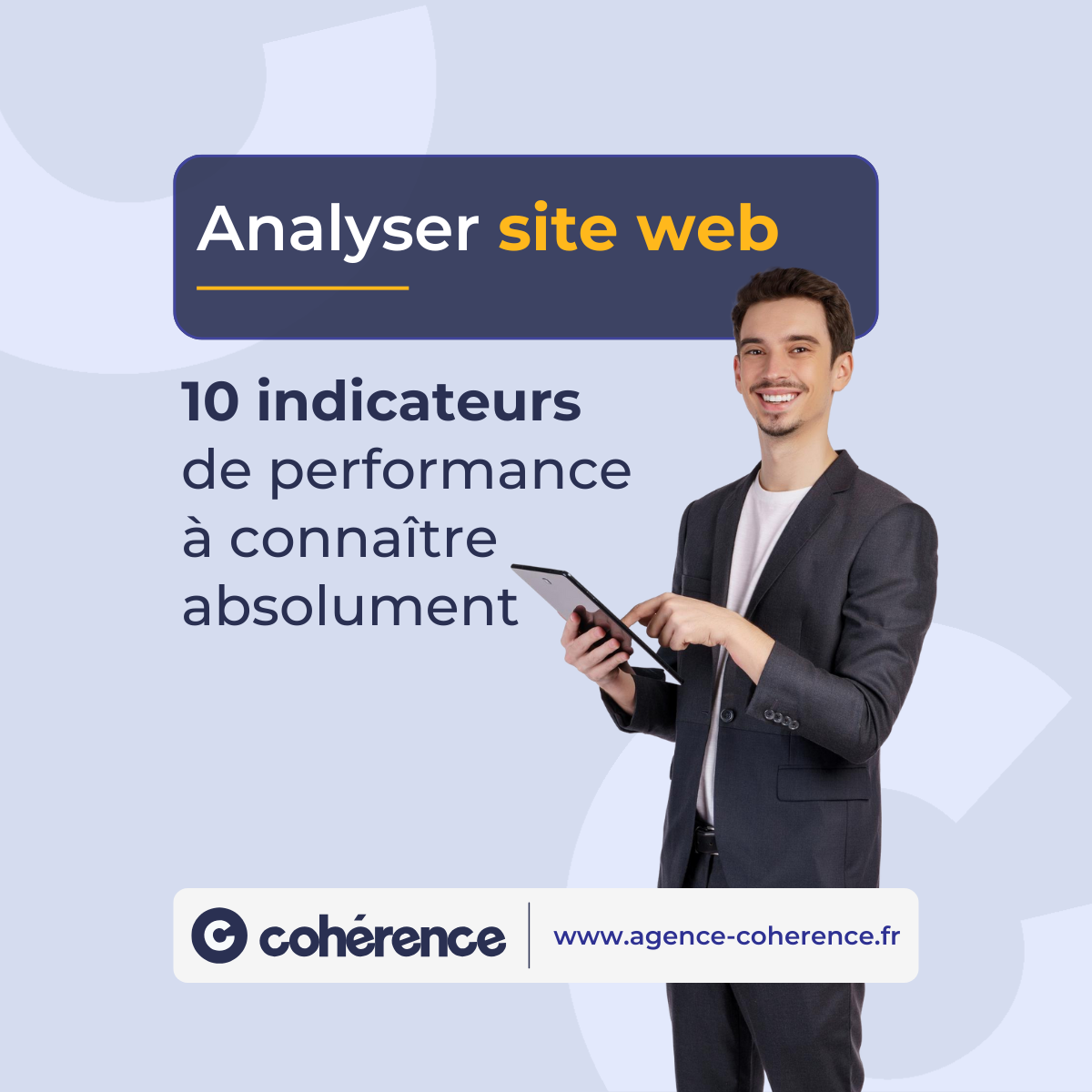Coherence Agence Digitale Analyser Site Web 10 Indicateurs De Performance A Connaitre Absolument 1200x1200 1