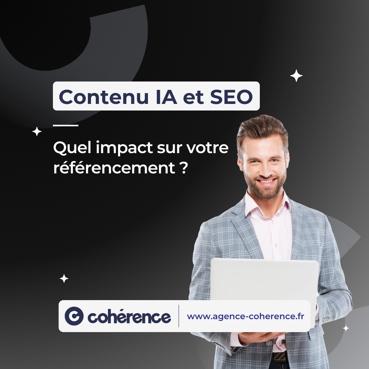 Coherence Agence Digitale Contenu IA Et SEO Quel Impact Sur Votre SEO