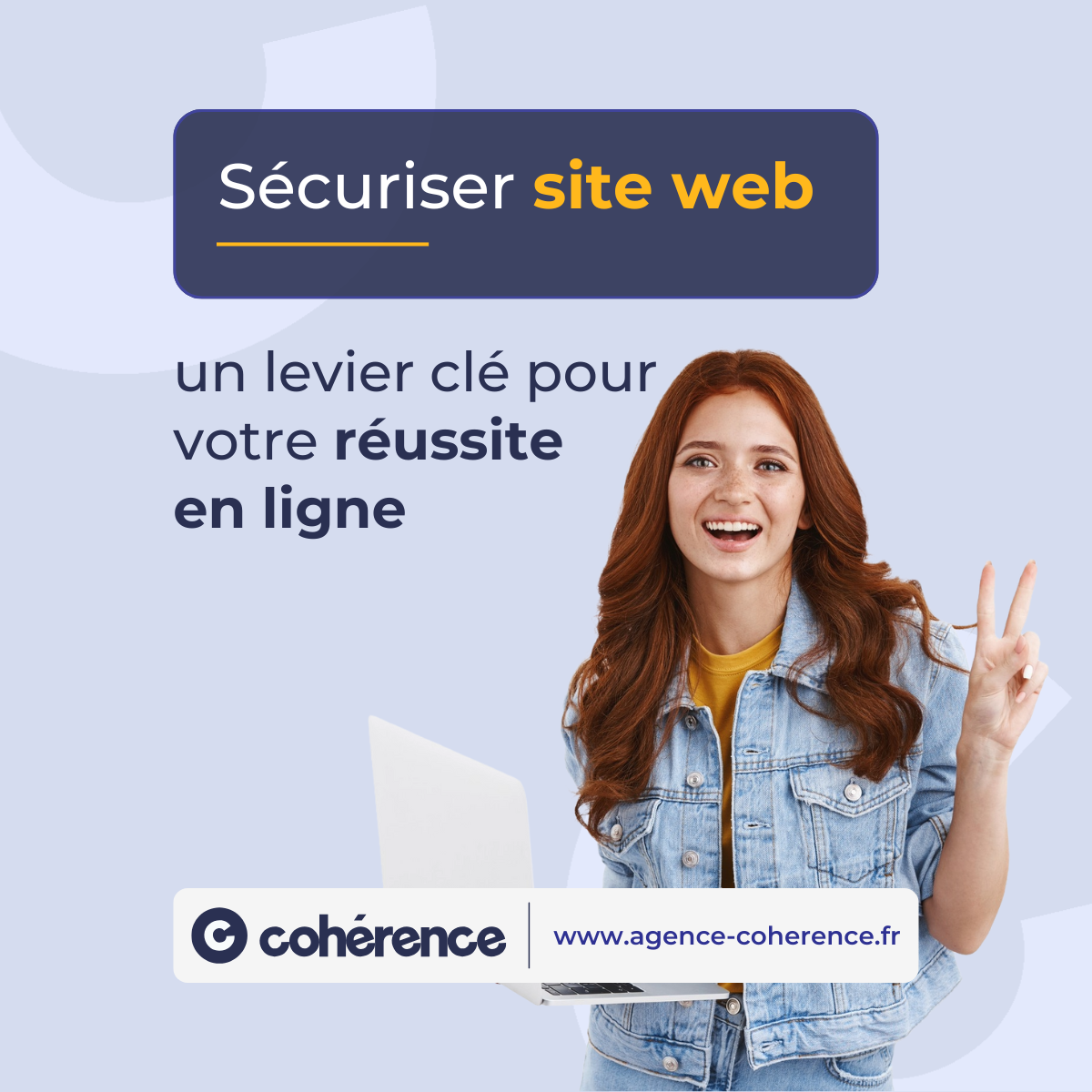 Coherence Agence Digitale Securiser Site Web Un Levier Cle Pour Votre Reussite En Ligne