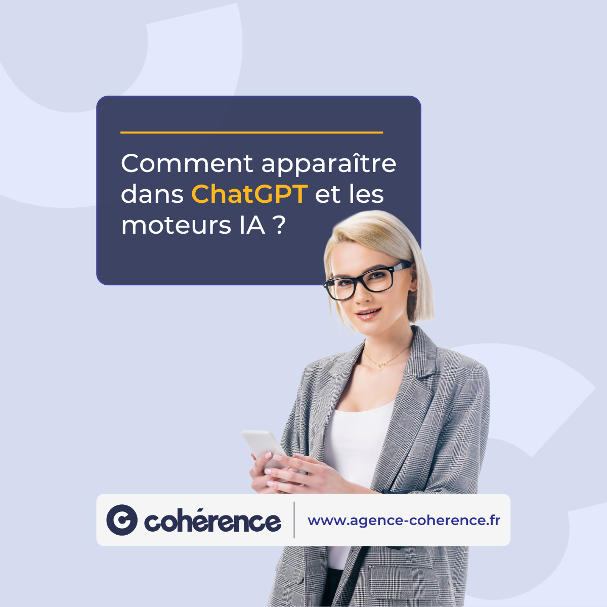 Coherence Agence Digitale Comment Apparaitre Dans ChatGPT Et Les Moteurs IA