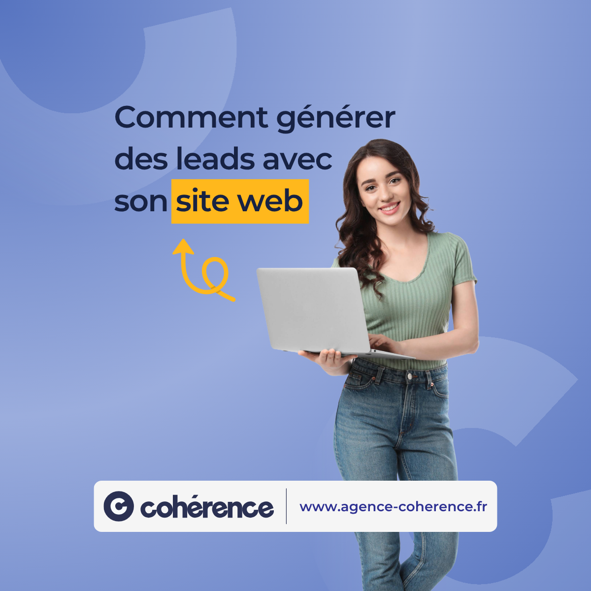 Coherence Agence Digitale Comment Generer Des Leads Avec Son Site Web