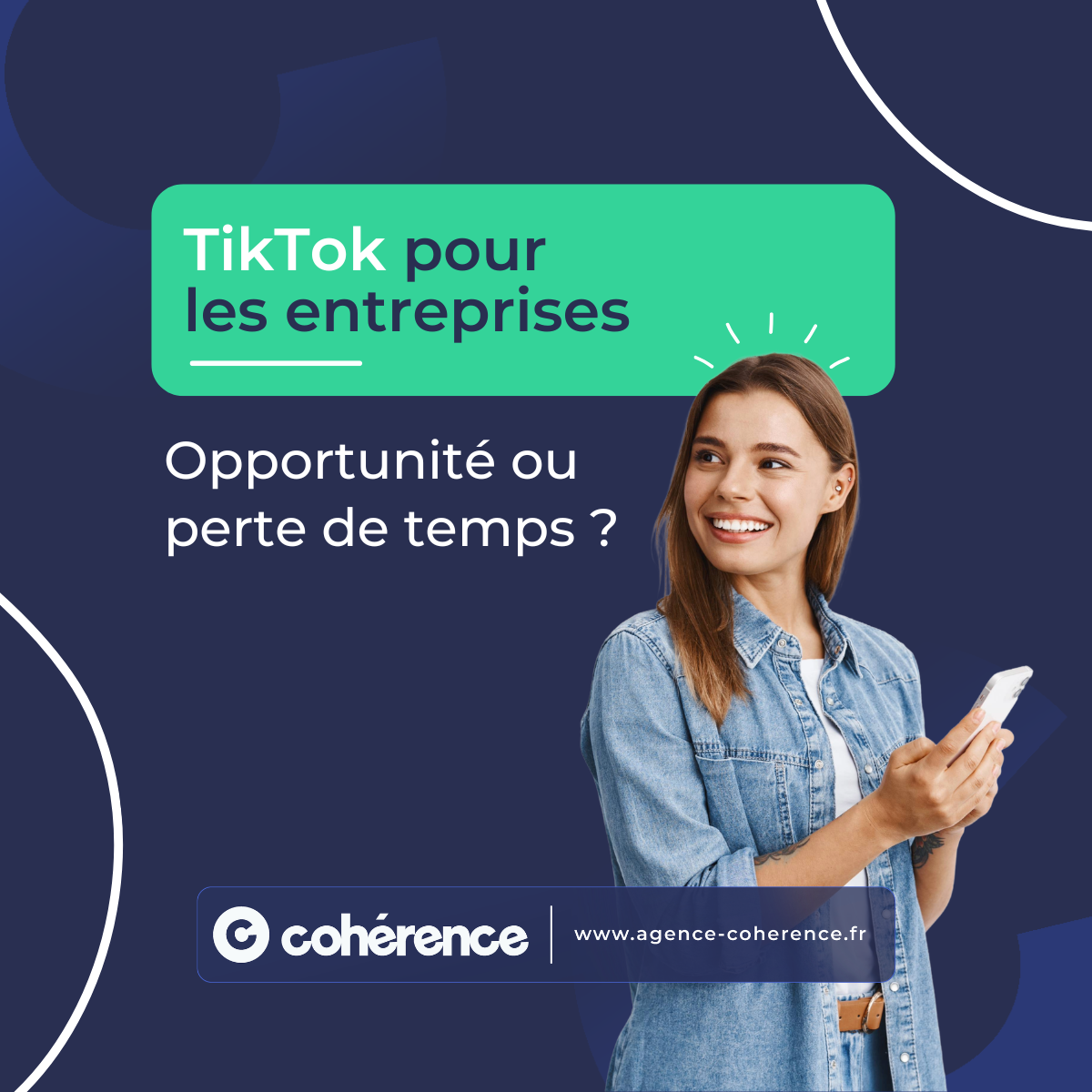 Coherence Agence Digitale TikTok Pour Les Entreprises Opportunite Ou Perte De Temps 1 1