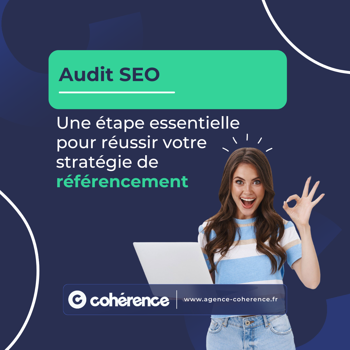 Coherence Agence Digitale Audit SEO Une Etape Essentielle Pour Reussir Votre Strategie De Referencement