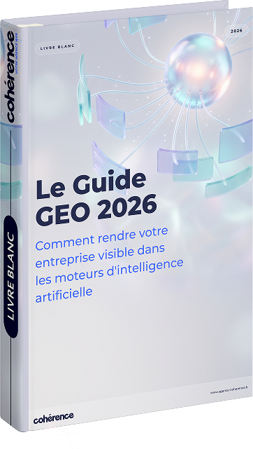 Coherence Agence Digitale Le Guide GEO 2026 1