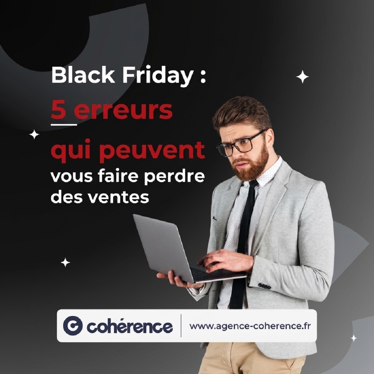 Coherence Agence Digitale Black Friday 5 Erreurs Qui Peuvent Vous Faire Perdre Des Ventes